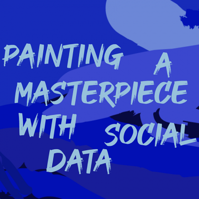 PaintingaMasterpiecewithSocialData_Tall PaintingaMasterpiecewithSocialData_Tall